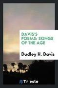 Davis's Poems: Songs of the Age