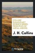 Collins' Elementary Science Series, Principles of Metal Mining