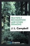 Heavenly Recognition and Other Sermons