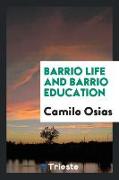 Barrio Life and Barrio Education