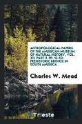 Antropological Papers of the American Museum of Natural History, Vol. XII, Part II, Pp. 15-52: Prehistoric Bronze in South America