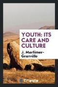 Youth: Its Care and Culture