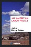 An American Labor Policy