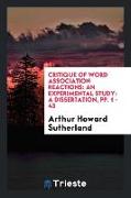 Critique of Word Association Reactions: An Experimental Study: A Dissertation, Pp. 1 - 43