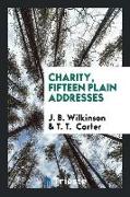 Charity, Fifteen Plain Addresses