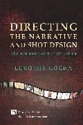 Directing the Narrative and Shot Design