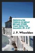 Freshwater Fishing in Great Britain Other Than Trout or Salmon, Pp. 3-87