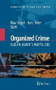 Organized Crime: Culture, Markets and Policies