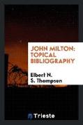 John Milton: Topical Bibliography