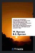 Wesleyan Methodist Conference: Its Union with the Conference of the Wesleyan Methodist Church in Canada, in August, 1833, and Its Separation from the