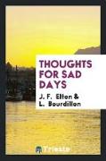 Thoughts for Sad Days