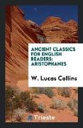 Ancient Classics for English Readers: Aristophanes