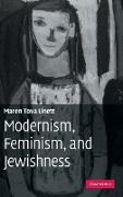 Modernism, Feminism, and Jewishness