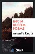 Ink in Bloom: Poems