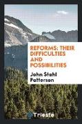 Reforms: Their Difficulties and Possibilities