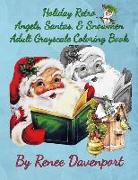 Holiday Retro Angels, Santas, & Snowmen Adult Grayscale Coloring Book