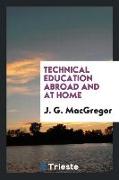 Technical Education Abroad and at Home