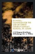 Hymnal: Compiled for the Use of Christ Church Sunday School, St. Louis