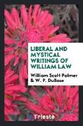 Liberal and Mystical Writings of William Law