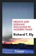 French and German Socialism in Modern Times