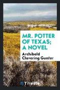 Mr. Potter of Texas, A Novel