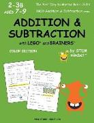 Addition & Subtraction with Lego and Brainers Grades 2-3b Ages 7-9 Color Edition