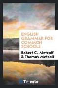 English Grammar for Common Schools