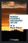 Rudolf Eucken's Philosophy of Life