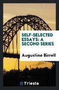 Self-Selected Essays: A Second Series