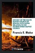 History of the South Baptist Church of Boston with Notes Relating to the Fourth Street Baptist Church