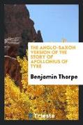 The Anglo-Saxon Version of the Story of Apollonius of Tyre