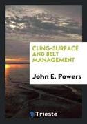 Cling-Surface and Belt Management