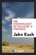 The Chronology of Chaucer`s Writings