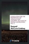 Legislation for the Protection of Animals and Children. Bulletin of Social Legislation, No. 2