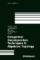 Categorical Decomposition Techniques in Algebraic Topology