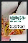 A History of the Public Education Association of Philadelphia