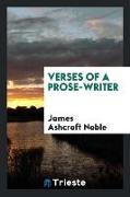 Verses of a Prose-Writer