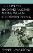 The Journey of Becoming a Mother Among Women in Northern Thailand