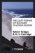 The Last Poems of Richard Watson Dixon