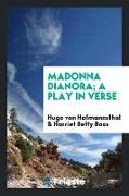 Madonna Dianora, A Play in Verse