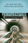 Perspectives on the Doctrine of God, 5: Four Views