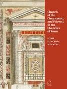 Chapels of the Cinquecento and Seicento in the Churches of Rome: Form, Function, Meaning