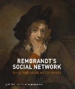 Rembrandt's Social Network: Family, Friends and Acquaintances