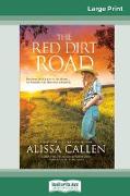 The Red Dirt Road (16pt Large Print Edition)