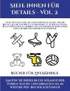 Bücher für Zweijährige (Siehe innen für Details - Vol. 2): Dieses Buch enthält 50 extra große Bilder mit dicken Linien, um eine fehlerfreie Farbgebung