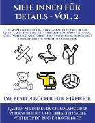 Die besten Bücher für 2-Jährige (Siehe innen für Details - Vol. 2): Dieses Buch enthält 50 extra große Bilder mit dicken Linien, um eine fehlerfreie F