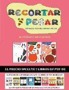 Actividades artesanales (Animales para recortar y pegar): 20 fichas de actividades infantiles de recortar y pegar diseñadas para desarrollar las habil