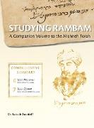 Studying Rambam. A Companion Volume to the Mishneh Torah