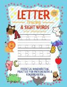 Letter Tracing and Sight Words for Kids (Wherever you are): Essential Handwriting Practice for Preschoolers Aged 3-5 & Kindergarten