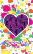 I Love Gymnastics Goalbook (white/splotches cover #2)